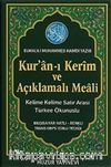 Kur'an-ı Kerim ve Açıklamalı Meali (Kod:054) & Kelime Kelime Satır Arası Türkçe Okunuşlu