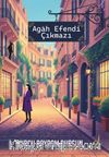 Agah Efendi Çıkmazı