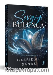 Sevgiyi  Bulunca / Karanlık Tutkular Serisi 4