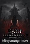 Kayıp Elementler 2