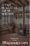 Zeynep Bu Güzellik Var mı Soyunda?