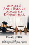 Adaletli Anne Baba ve Adaletsiz Davranışlar