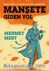 Manşete Gİden Yol