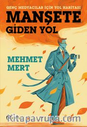 Manşete Gİden Yol