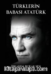 Türklerin Babası Atatürk