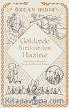 Göklerde Biriktirilen Hazine & Hadis Kaynaklarında Hz. İsa'nın Hikmetli Sözleri