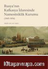 Rusya'nın Kafkasya İdaresinde Namestniklik Kurumu (1845-1854)