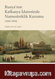 Rusya'nın Kafkasya İdaresinde Namestniklik Kurumu (1845-1854)