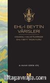 Ehl-i Beyt'in Varisleri & Osmanlı Halvetilerinde Ehl-i Beyt Tasavvuru