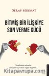 Bitmiş Bir İlişkiye Son Verme Gücü