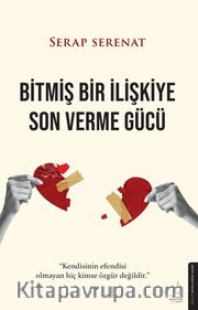 Bitmiş Bir İlişkiye Son Verme Gücü