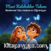 Mavi Kelebekler Takımı & Bedensel Söz Haklarını Öğreniyor