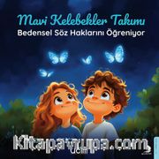 Mavi Kelebekler Takımı <br /> Bedensel Söz Haklarını Öğreniyor