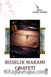 Buselik Makamı Cinayeti