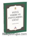 Fetva Verme ve Fetva Sorma Usulü
