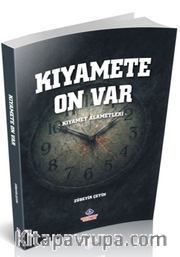 Kıyamete On Var (Kıyamet Alametleri)