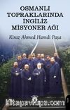 Osmanlı Topraklarında İngiliz Misyoner Ağı