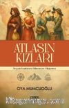 Atlasın Kızları & Seyyah Kadınların Bilinmeyen Hikayeleri