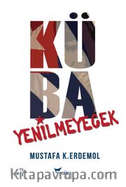 Küba Yenilmeyecek