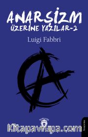 Anarşizm Üzerine Yazılar 2