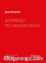 Ağırbaşlı İki Hanımefendi