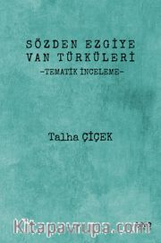 Sözden Ezgiye Van Türküleri