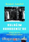 Kulağım Karadeniz'de & Kuvayı Milliye Donanmasının Romanı