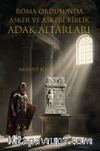 Roma Ordusuna Asker ve Askeri Birlik Adak Altarları