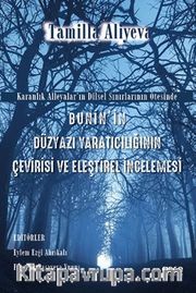 Bunin'in  Düzyazı Yaratıcılığının Çevirisi ve Eleştirel İncelemesi