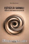 Eşitsizlik Sarmalı & Türkiye'de 2000 Sonrası Gelir Eşitsizliği