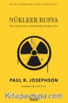 Nükleer Rusya & Rus Siyasetinde ve Kültüründe Atomun Yeri