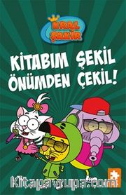Kral Şakir 16 / Kitabım Şekil Önümden Çekil!