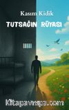 Tutsağın Rüyası