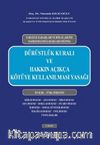 Dürüstlük Kuralı ve Hakkın Açıkça  Kötüye Kullanılması Yasağı