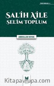 Salih Aile Selim Toplum
