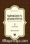 Misbahu'l Hanefiyye Delil Mukayeseli Hanefi Fıkhı 1. Cilt & Taharet Bahsi