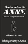 Benim Adım Ne  Anne