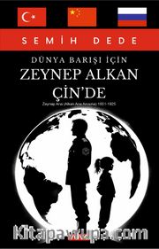 Dünya Barışı İçin Zeynep Alkan Çin'de