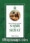 Sabır ve Sebat & Eziyet ve İşkenceler Karşısında Sabır ve Sebat