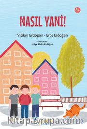 Nasıl Yani!