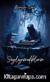 Söyleyemediklerim