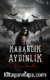 Karanlık - Aydınlık & Gecenin Beşikleri