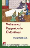 Muhammed Peygamber'in Öldürülmesi