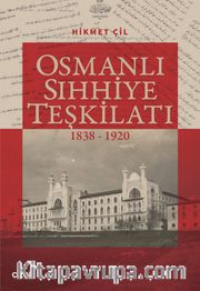 Osmanlı Sıhhiye Teşkilatı (1838-1920)