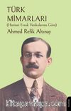 Türk Mimarları (Hazinei Evrak Vesikalarına Göre)