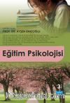 Eğitim Psikolojisi (Prof. Dr. Ayşen Bakioğlu)