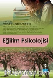 Eğitim Psikolojisi (Prof. Dr. Ayşen Bakioğlu)