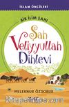Şah Veliyyullah Dihlevi Bir İlim Şahı
