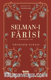Selman-I Farisi (Radıyallahu Anh) Hidayet Yıldızları