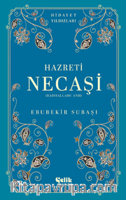 Hazreti Necaşi (Radıyallahu Anh) Hidayet Yıldızları